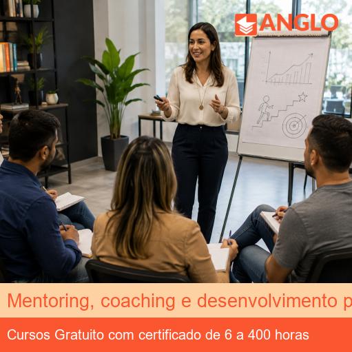 Mentoring, coaching e desenvolvimento pessoal